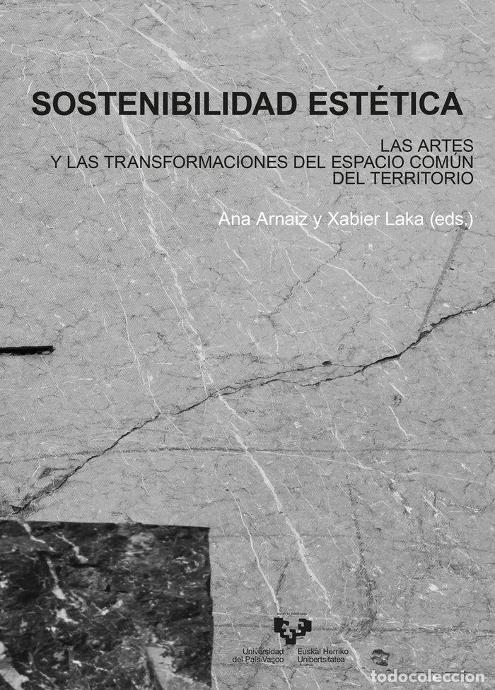 Livros: SOSTENIBILIDAD ESTETICA LAS ARTES Y LAS TRANSFORMACIONES DE - .