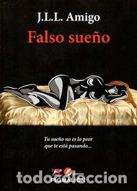 Livros: FALSO SUE&Ntilde;O - AMIGO, J L L