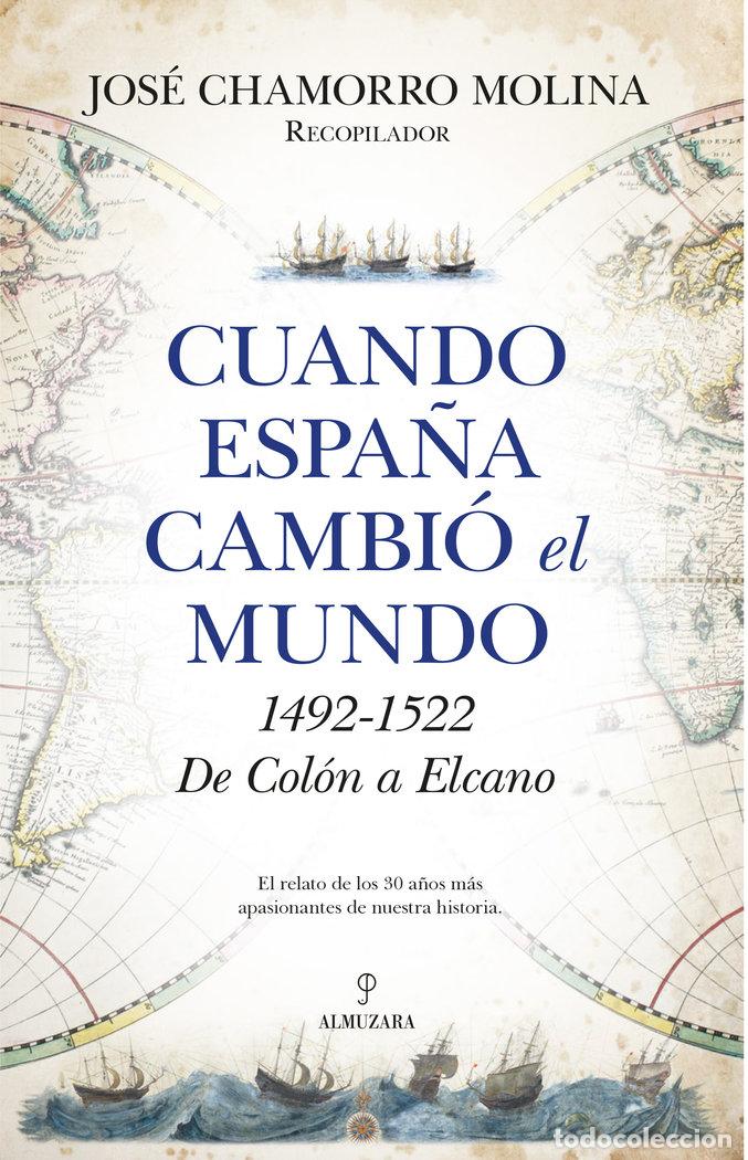 Livres: CUANDO ESPA&Ntilde;A CAMBIO EL MUNDO - CHAMORRO MOLINA, JOSE
