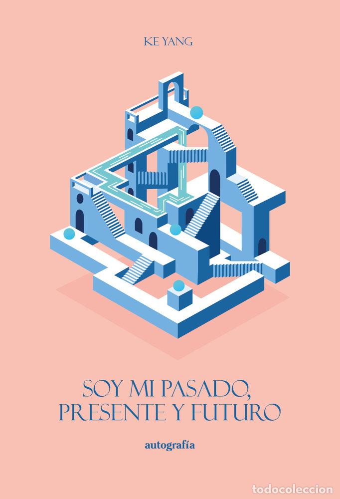 Livres: SOY MI PASADO PRESENTE Y FUTURO - YANG, KE