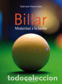 Libros: BILLAR. MODALIDAD A LA BANDA - PARERA SANS, VALERIANO
