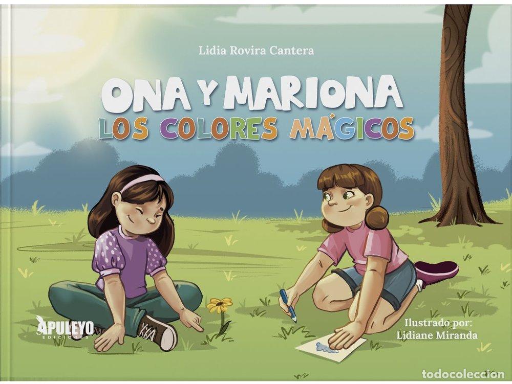 Libros: ONA Y MARIONA LOS COLORES MAGICOS - ROVIRA CANTERA, LIDIA