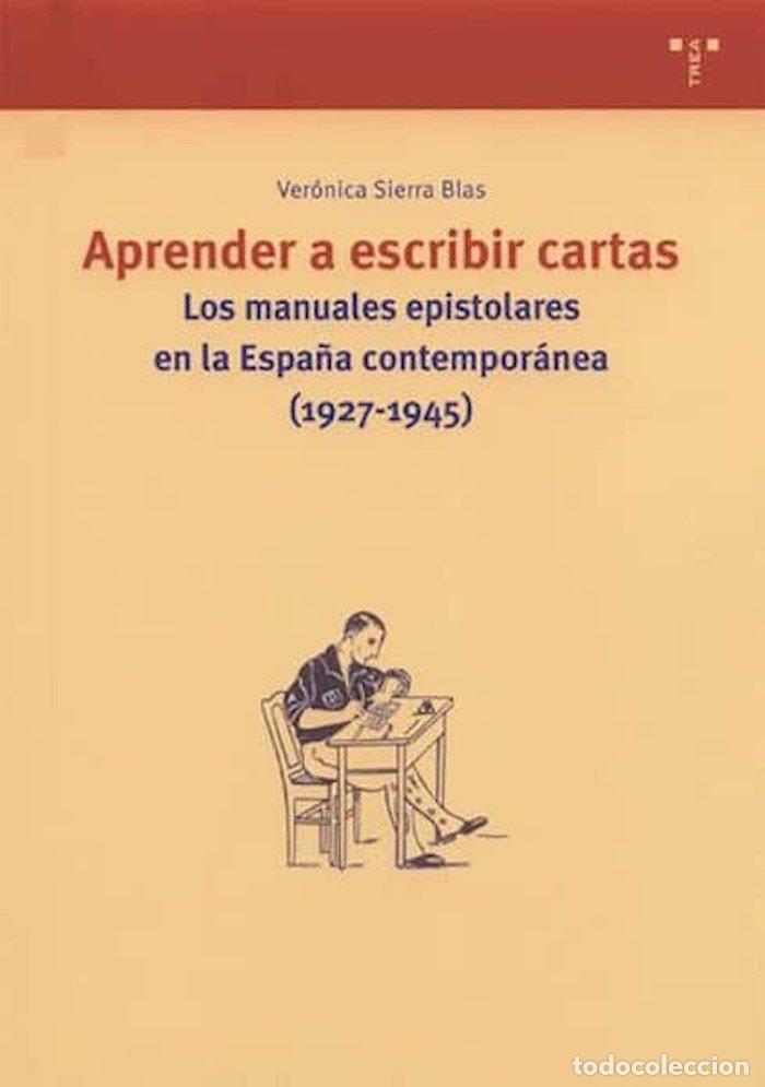 Libri: APRENDER A ESCRIBIR CARTAS MANUALES EPISTOLARES - SIERRA BLAS, VERONICA