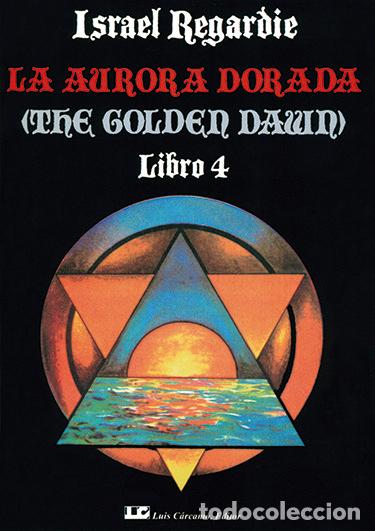 Libros: AURORA DORADA. OBRA COMPLETA 4 TOMOS - REGARDI, ISRAEL