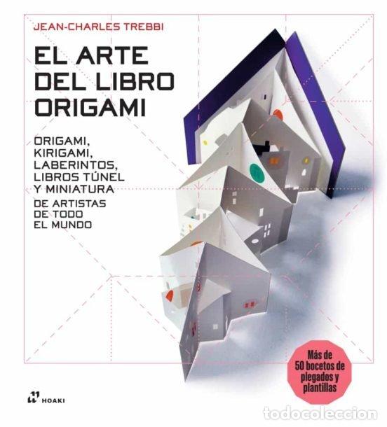 Libros: ARTE DEL LIBRO ORIGAMI,EL - TREBBI, JEAN CHARLES