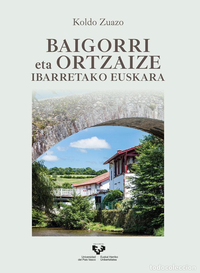 Libri: BAIGORRI ETA ORTZAIZE IBARRETAKO EUSKARA - ZUAZO ZELAIETA, KOLDO