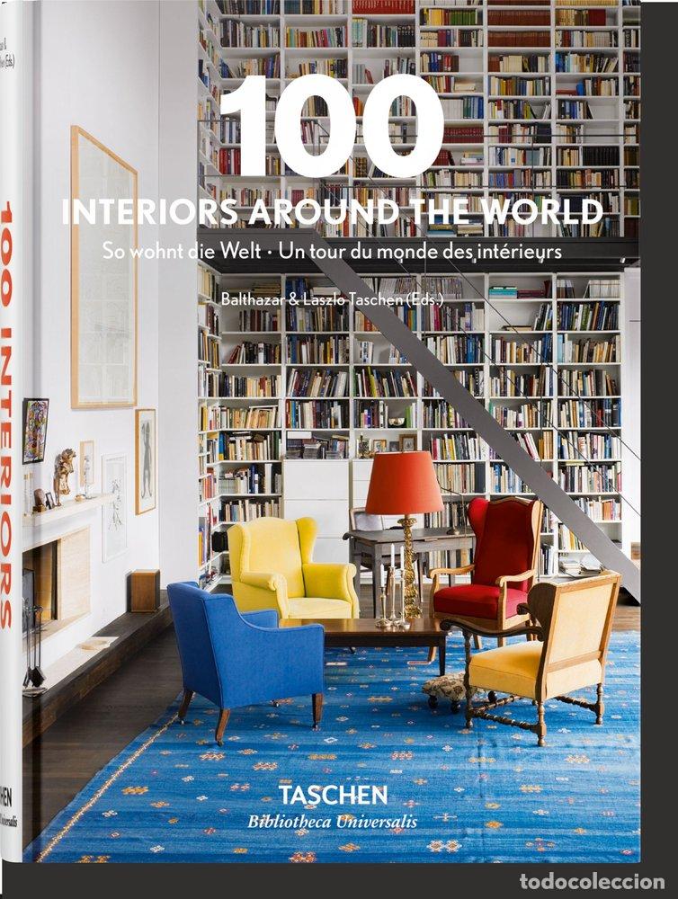 Libri: 100 INTERIORS WORLD HC (AL/FR/IN) - AA.VV.