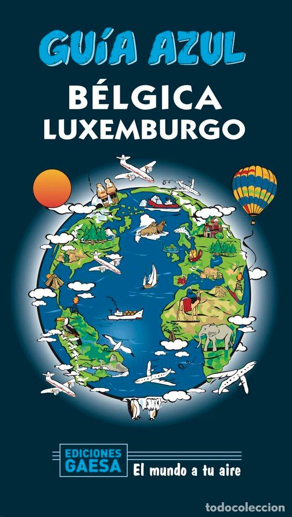 Libri: BELGICA Y LUXEMBURGO - LEDRADO, PALOMA