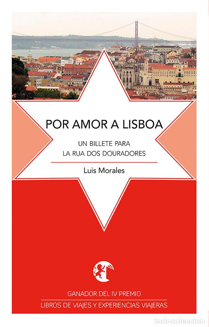 Libros: POR AMOR A LISBOA - MORALES, LUIS