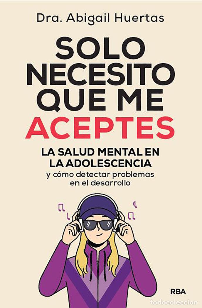 B&uuml;cher: SOLO NECESITO QUE ME ACEPTES - HUERTAS, ABIGAIL