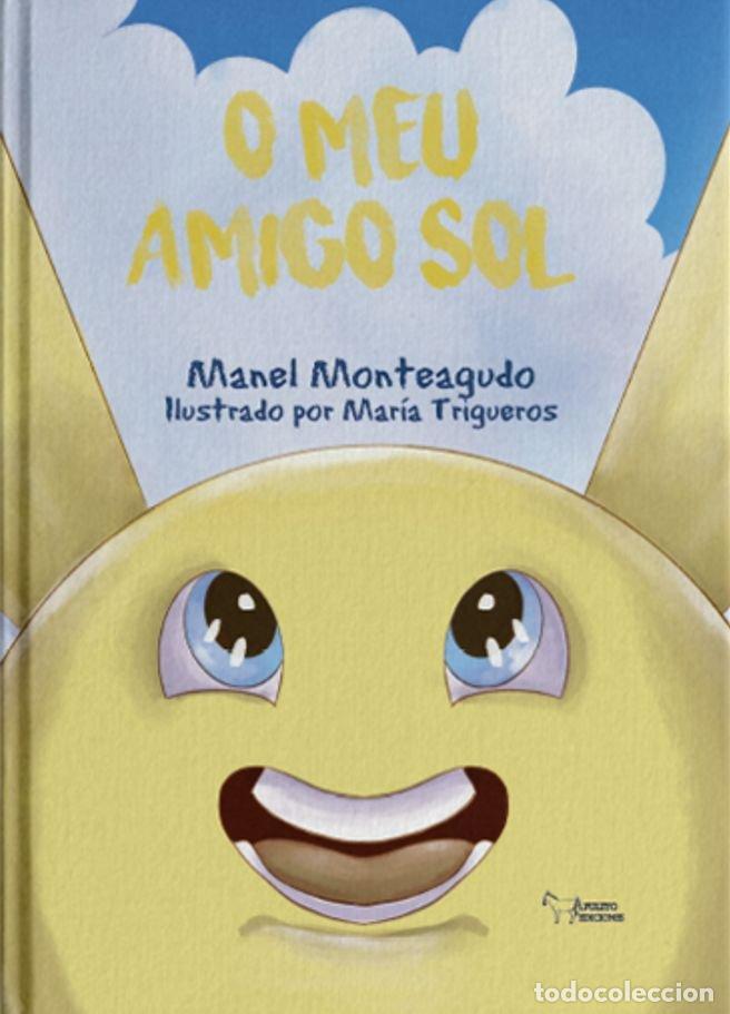 B&uuml;cher: O MEU AMIGO SOL - MONTEAGUDO, MANEL