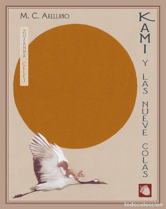 Libros: KAMI Y LAS NUEVE COLAS - ARELLANO, M C