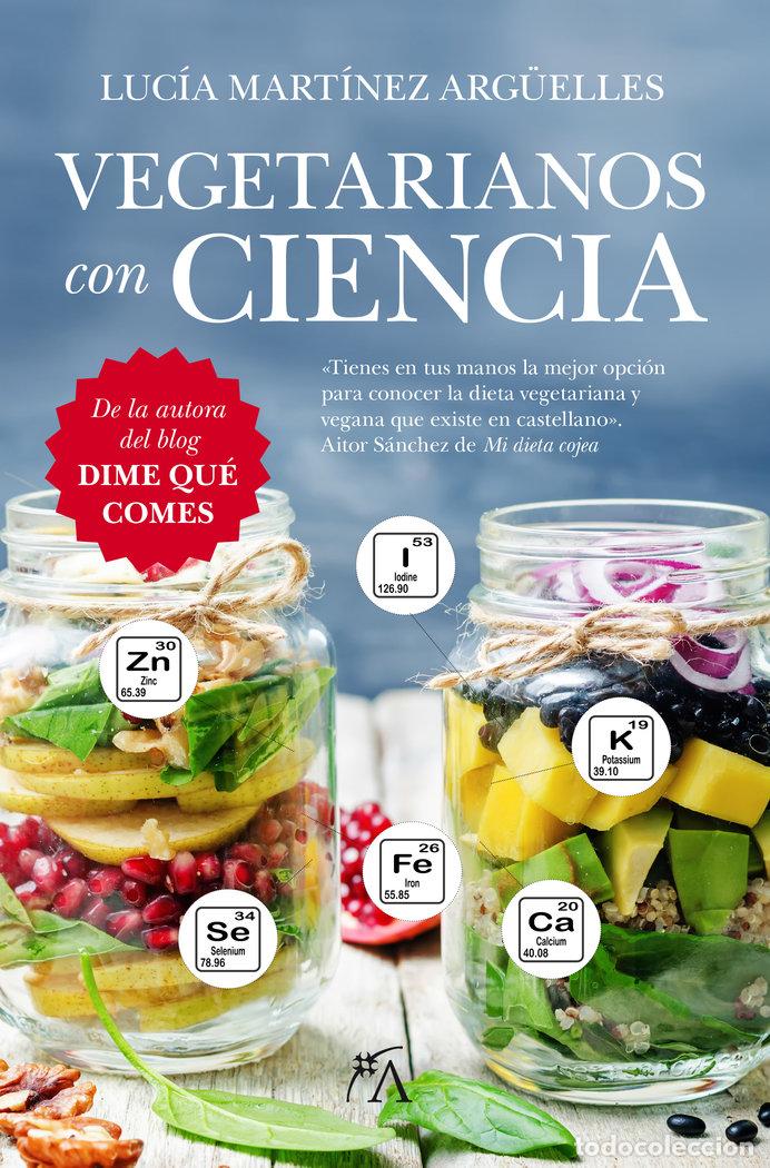 Libri: VEGETARIANOS CON CIENCIA - MARTINEZ ARGUELLES, LUCIA