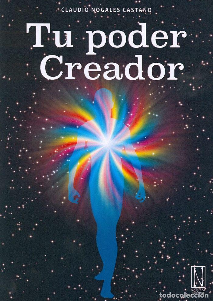 Libri: TU PODER CREADOR - NOGALES CASTA&Ntilde;O, CLAUDIO