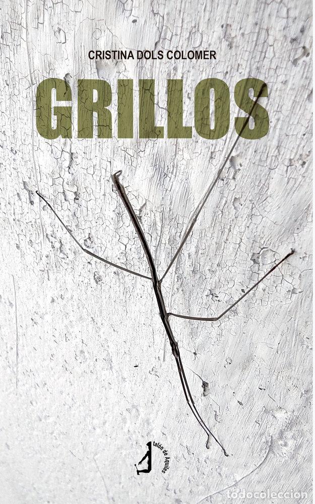 Libri: GRILLOS - DOLS COLOMER, CRISTINA