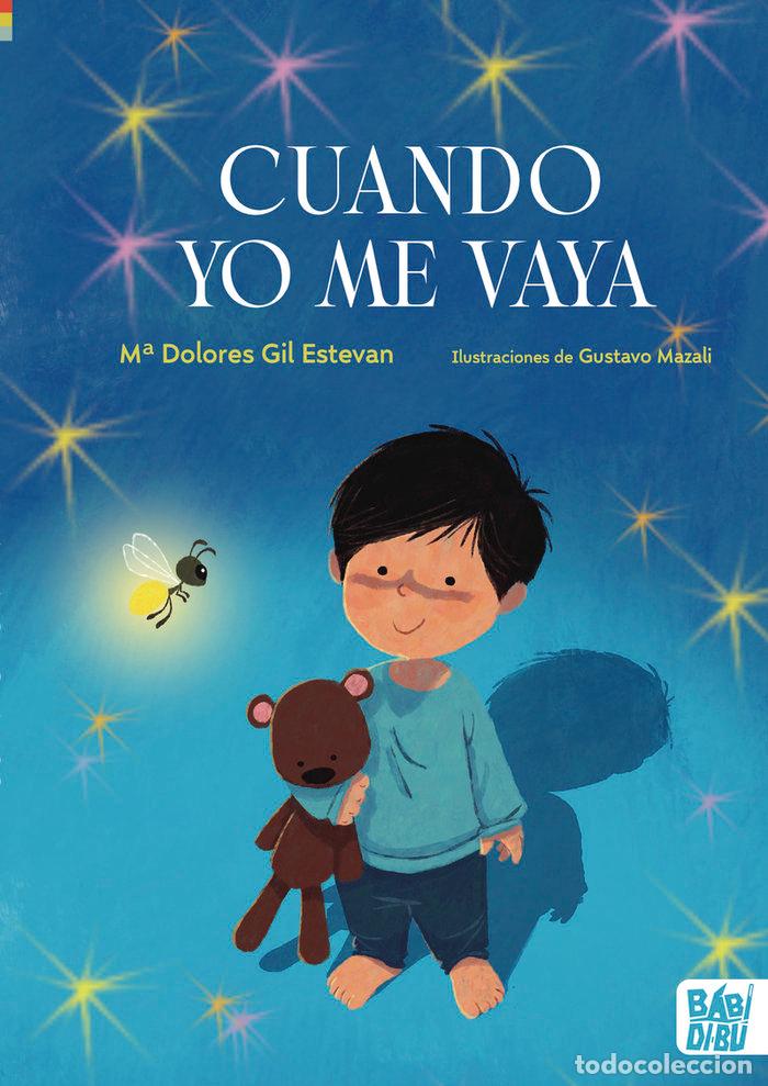 Livres: CUANDO YO ME VAYA - GIL ESTEVAN, M&ordf; DOLORES