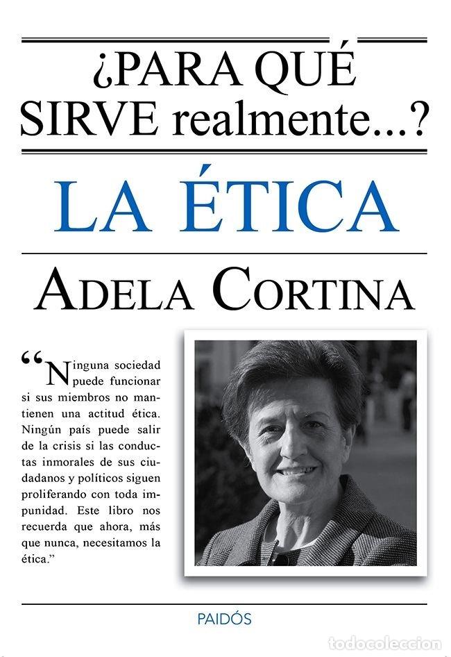 Livres: PARA QUE SIRVE REALMENTE LA ETICA - CORTINA ORTS, ADELA
