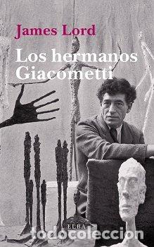 Livres: HERMANOS GIACOMETTI,LOS - LORD, JAMES
