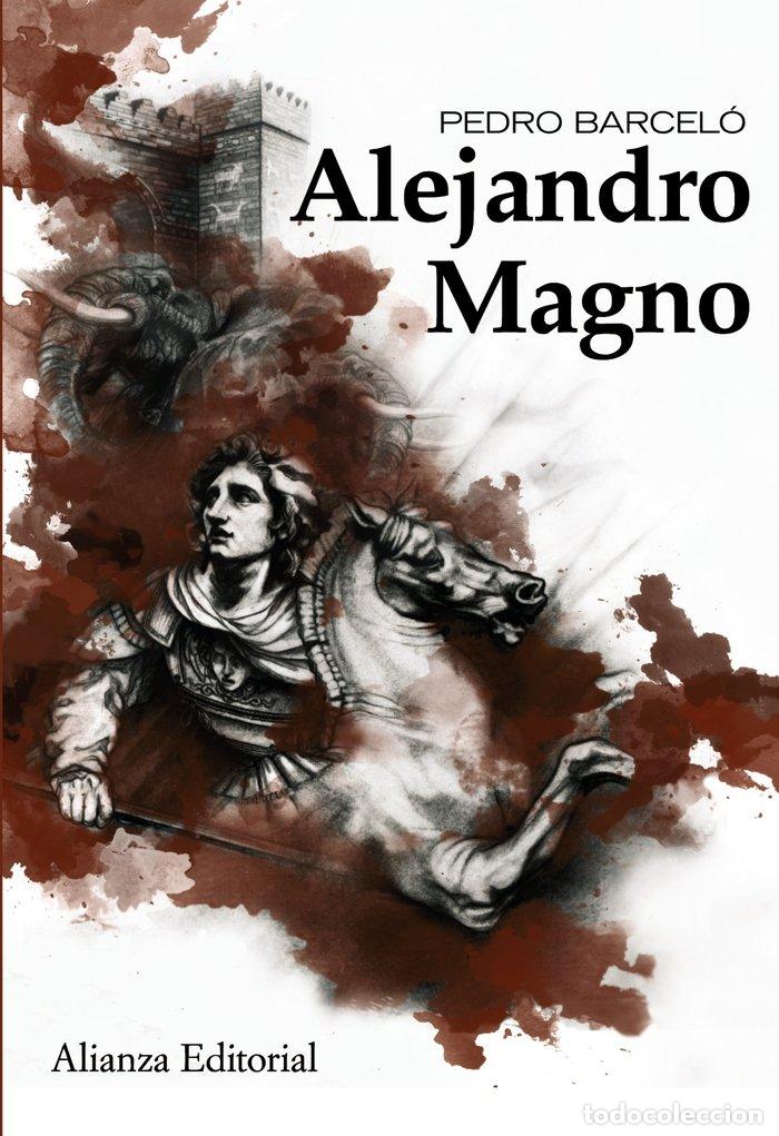 Livres: ALEJANDRO MAGNO - BARCELO, PEDRO