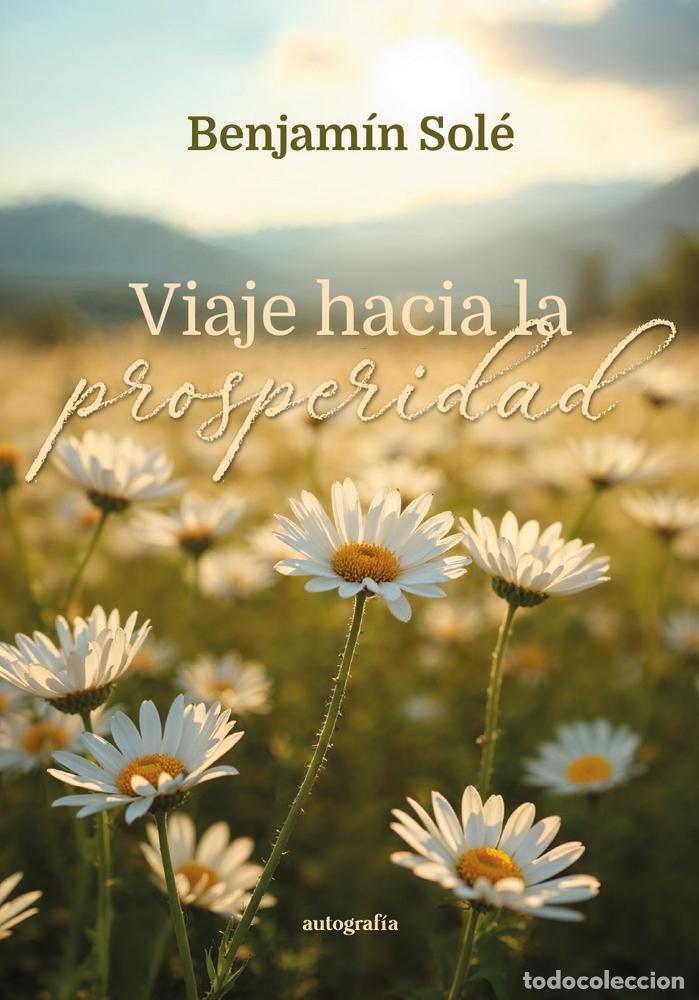Livres: VIAJE HACIA LA PROSPERIDAD - SOLE, BENJAMIN