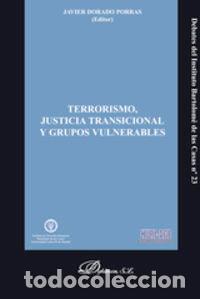 Livres: TERRORISMO, JUSTICIA TRANSICIONAL Y GRUPOS VULNERABLES - DORADO PORRAS, JAVIER