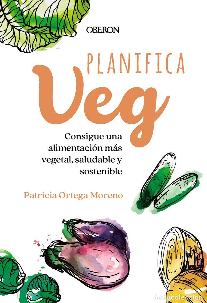 Livres: PLANIFICA VEG - ORTEGA MORENO, PATRICIA