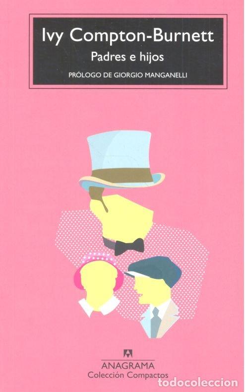 Libros: PADRES E HIJOS - COMPTON-BURNETT, IVY