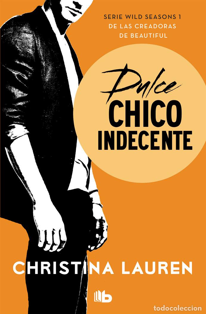 Libros: WILD SEASONS 1 DULCE CHICO INDECENTE - LAUREN, CHRISTINA