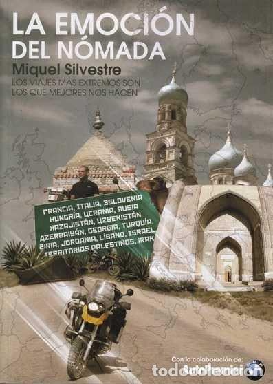 Libros: LA EMOCION DEL NOMADA - MIQUEL SILVESTRE, JOSE ANTONIO