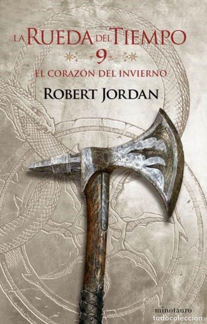 Libros: RUEDA DEL TIEMPO 09 EL CORAZON DEL INVIERNO - JORDAN, ROBERT