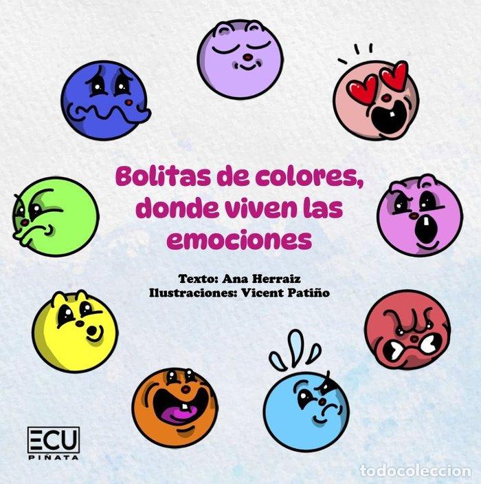 Libri: BOLITAS DE COLORES DONDE VIVEN LAS EMOCIONES - HERRAIZ PEREZ, ANA