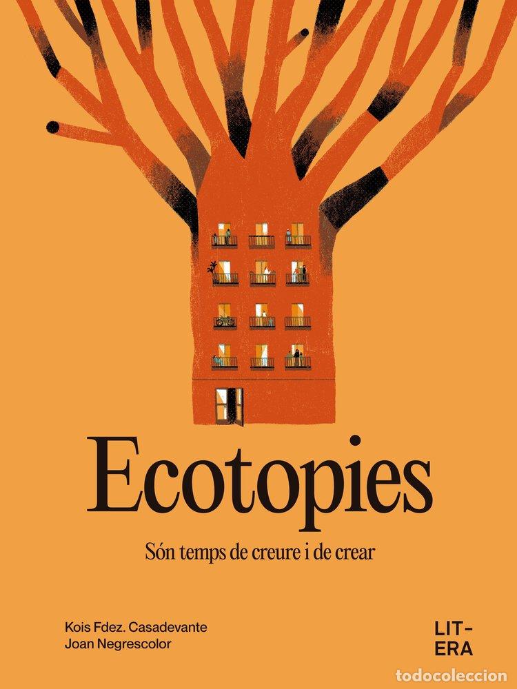 Libri: ECOTOPIES (CAT) - FDEZ. CASADEVANTE, KOIS