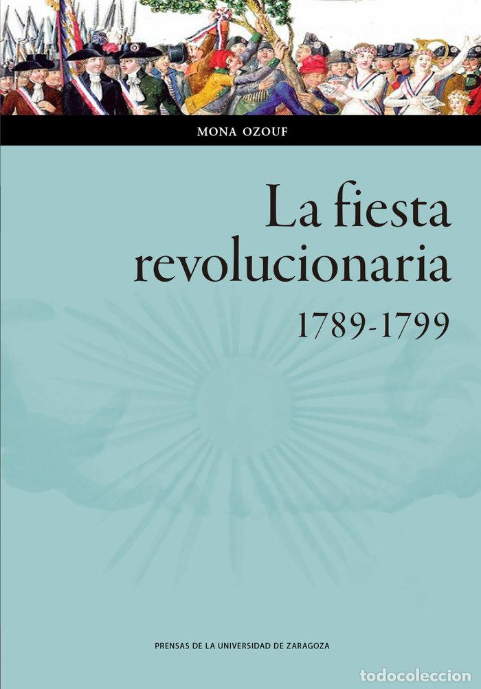 Livres: FIESTA REVOLUCIONARIA 1789 1799,LA - AA.VV
