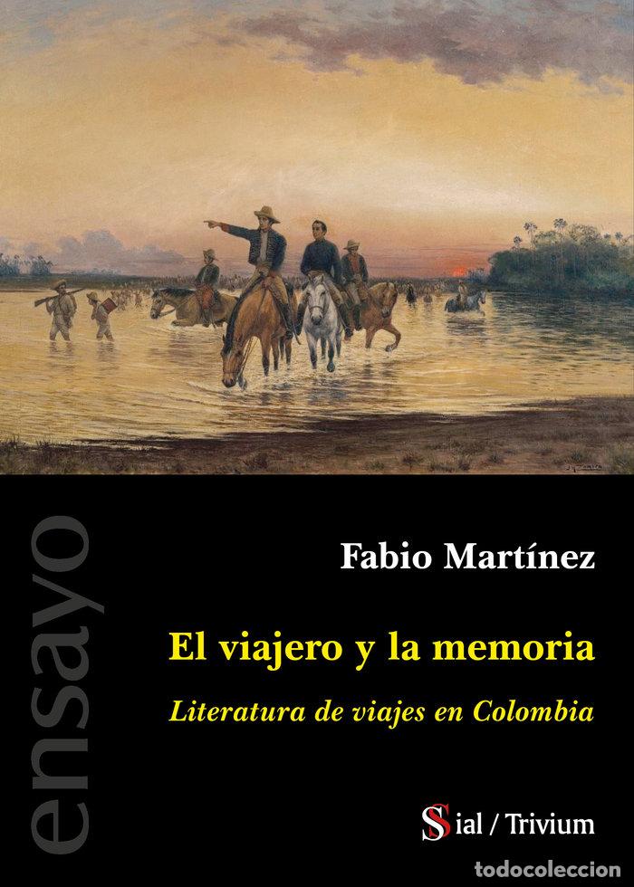 Livres: EL VIAJERO Y LA MEMORIA - MARTINEZ, FABIO
