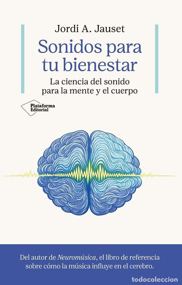 Libros: SONIDOS PARA TU BIENESTAR - JAUSET, JORDI A.