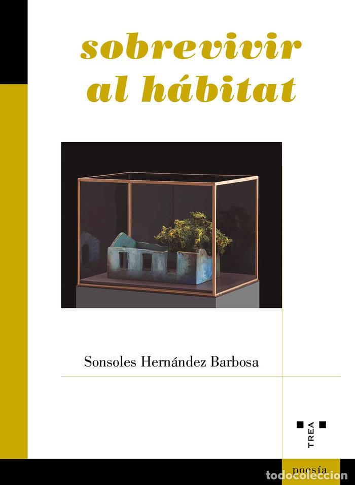 Libros: SOBREVIVIR AL HABITAT - HERNANDEZ BARBOSA, SONSOLES