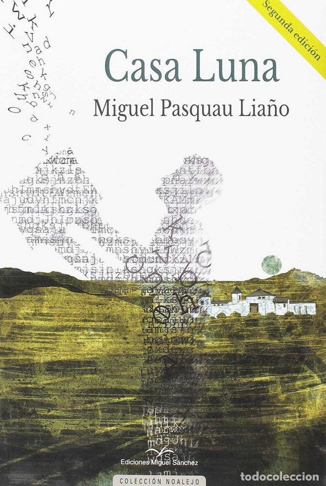 Libros: CASA LUNA 2&ordf; EDICION - PASQUAU LIA&Ntilde;O, MIGUEL