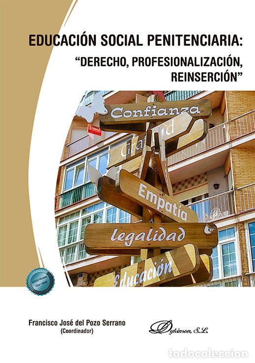Libros: EDUCACION SOCIAL PENITENCIARIA DERECHO PROFESIONALIZACION - POZO SERRANO, FRANCISCO JOSE DEL