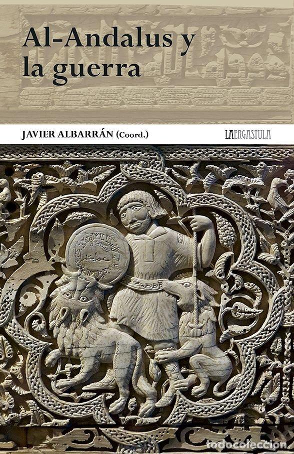 Libros: AL-ANDALUS Y LA GUERRA - AA.VV
