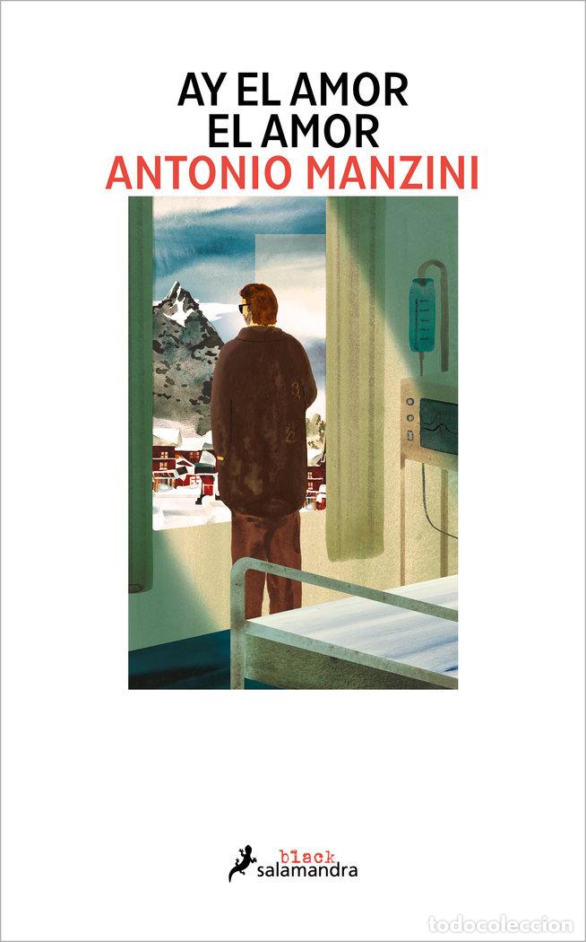 Libri: AY EL AMOR EL AMOR SUBJEFE ROCCO SCHIAVONE 9 - ANTONIO MANZINI