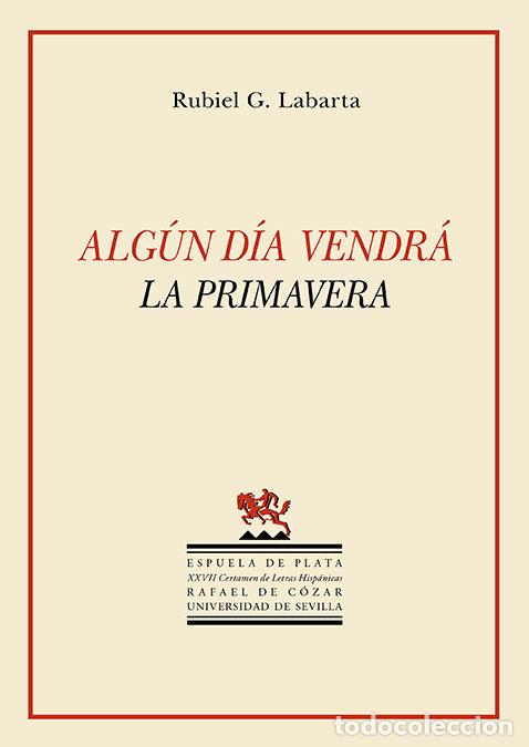books: ALGUN DIA VENDRA LA PRIMAVERA - LABARTA, RUBIEL G