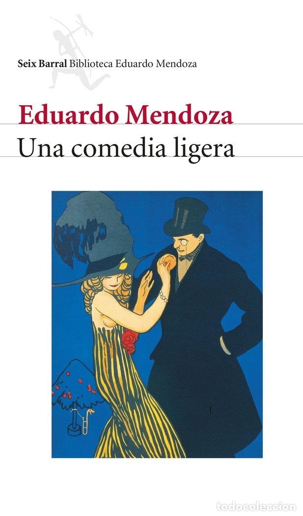 Libros: UNA COMEDIA LIGERA - MENDOZA, EDUARDO