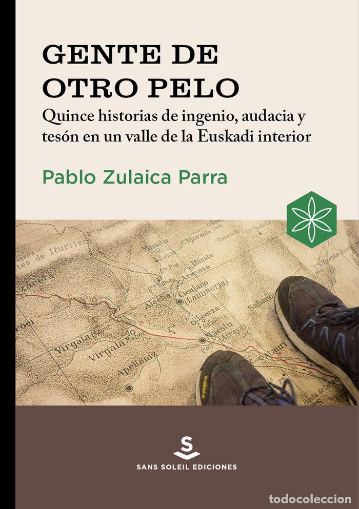 Libros: GENTE DE OTRO PELO - ZULAICA PARRA, PABLO