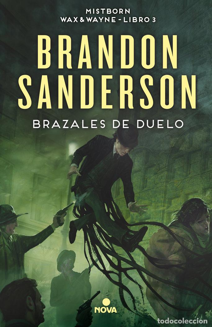 Libri: NACIDOS DE LA BRUMA 6 BRAZALES DE DUELO - SANDERSON, BRANDON