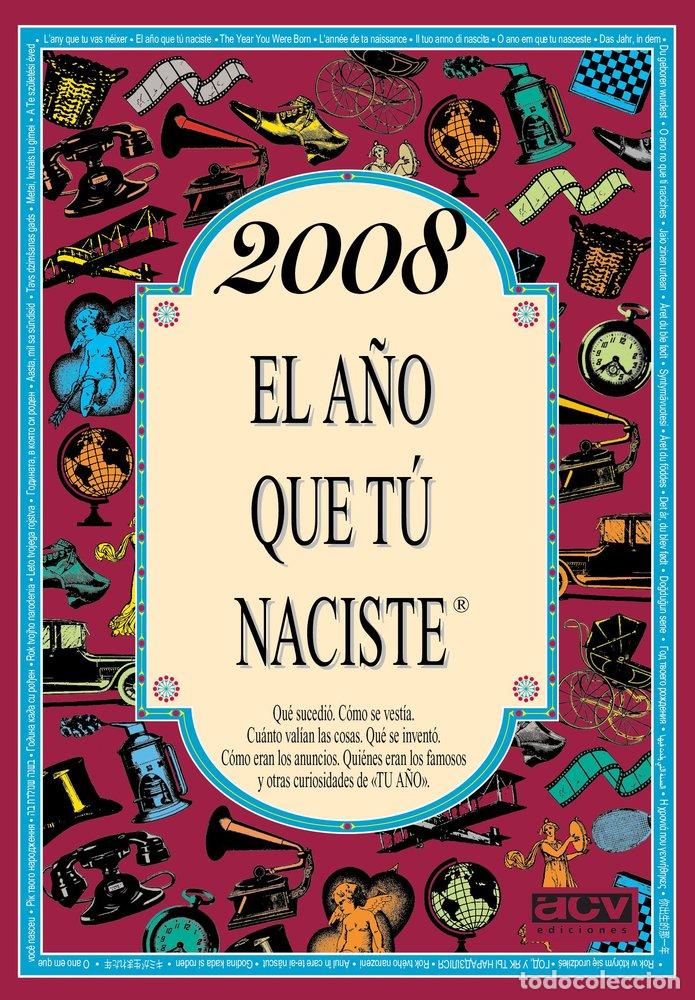 B&uuml;cher: 2008 EL A&Ntilde;O QUE TU NACISTE - AA.VV
