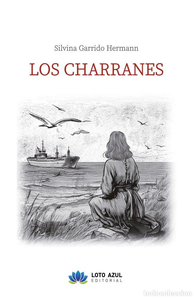 Livros: LOS CHARRANES - GARRIDO HERMANN, SILVINA