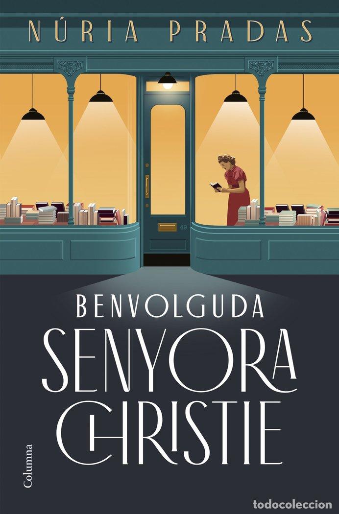 Livros: BENVOLGUDA SENYORA CHRISTIE - PRADAS ANDREU, NURIA