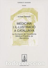 Libros: MEDICINA I ILLUSTRACIO A CATALUNYA - ZARZOSO, ALFONS