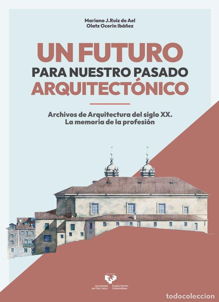 Libros: FUTURO PASADO ARQUITECTONICO - AA.VV