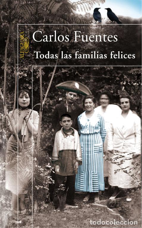 Libros: TODAS LAS FAMILIAS FELICES - FUENTES MACIAS, CARLOS